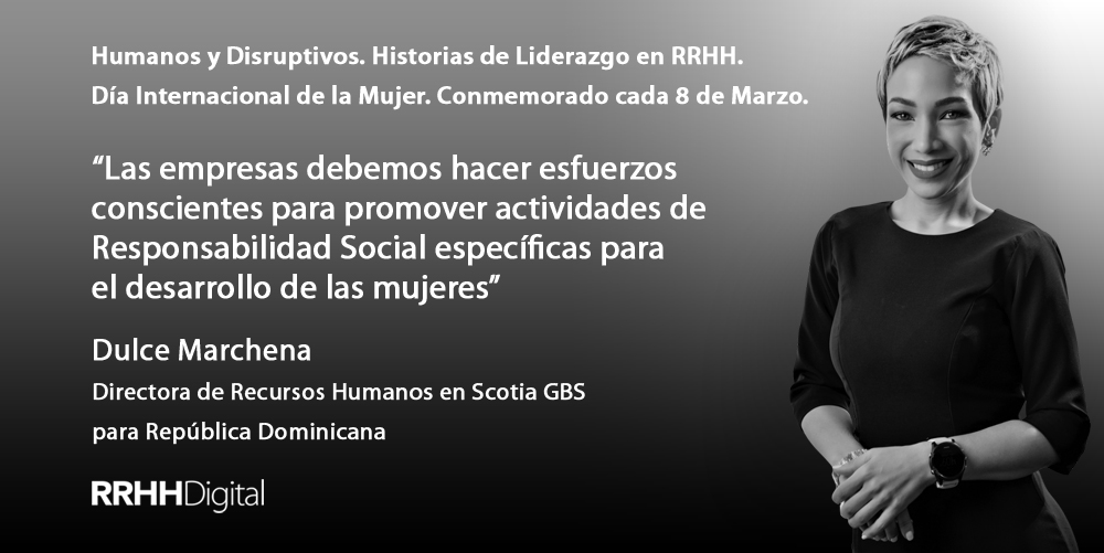 Las empresas debemos hacer esfuerzos conscientes para promover actividades de Responsabilidad Social especficas para el desarrollo de las mujeres