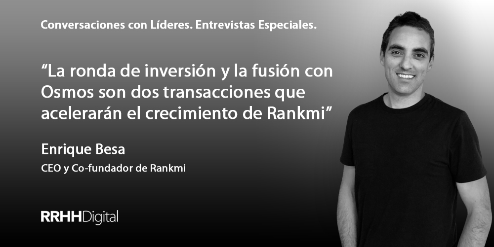 La ronda de inversin y la fusin con Osmos son dos transacciones que acelerarn el crecimiento de Rankmi en la regin, y especficamente en Mxico