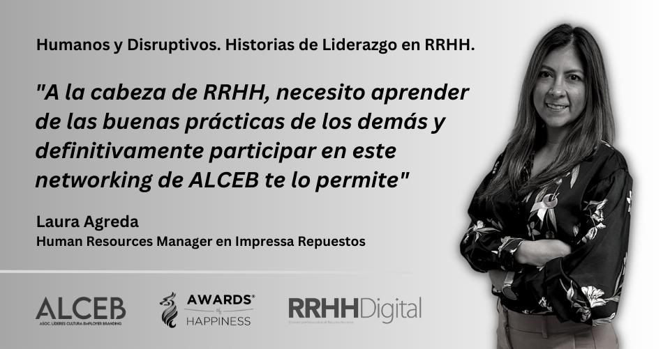 A la cabeza de RRHH, necesito aprender de las buenas prcticas de los dems y definitivamente participar en este networking de ALCEB te lo permite