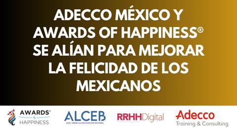 Adecco Mxico y Awards of Happiness se alan para mejorar la felicidad de los mexicanos