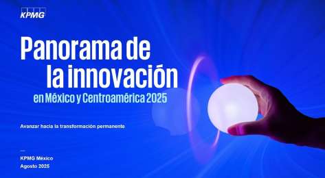 Innovacin y transformacin digital, prioridades clave para las empresas en Mxico y Centroamrica: KPMG