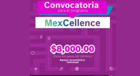 Abren registro para MexCellence 2026, programa de becas para talento en ingenier�a