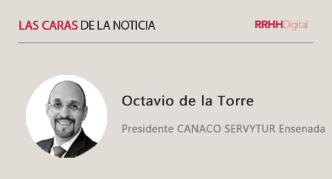 Octavio de la Torre, Presidente CANACO SERVYTUR Ensenada 