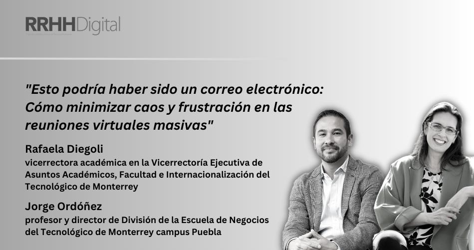 Esto podra haber sido un correo electrnico: Cmo minimizar caos y frustracin en las reuniones virtuales masivas